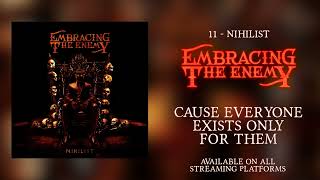 Embracing the Enemy  Nihilist Official Lyric Video [upl. by Lila]