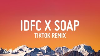 1 HOUR idfc x soap tiktok remix lyrics [upl. by Sotos243]