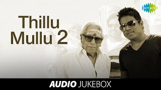 Thillu Mullu 2  Audio Jukebox  Yuvan shankar raja  MS Viswanathan  Mirchi Shiva [upl. by Enoed743]