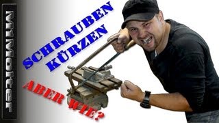 Schrauben kürzen HowTo von M1Molter [upl. by Auhesoj]