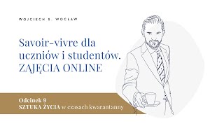 Savoirvivre dla uczniów i studentów ZAJĘCIA ONLINE [upl. by Wadesworth894]