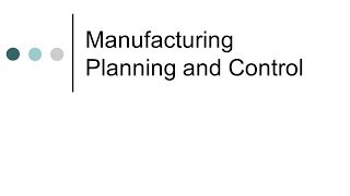 Manufacturing Planning and Control  An Overview [upl. by Ecneps264]