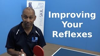 Improving Your Reflexes  Table Tennis  PingSkills [upl. by Wallis]