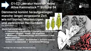 C1C2 Literatur HHeine Altes Kaminstück Strophe 4 [upl. by Dnana]