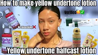 HOW TO MAKE YELLOW UNDERTONE HALFCAST BODY LOTION FOR YELLOW SKIN TONE PROMIX YELLOW UNDERTONE [upl. by Rusel321]