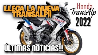 NUEVA Honda TransAlp 2022 ULTIMAS NOTICIAS [upl. by Fini973]