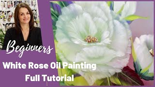 White Rose Oil painting tutorial for Beginners  Full Step by Step Tutorial [upl. by Ynez]