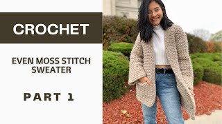 Crochet Sweater for Women Even Moss Stitch Crochet Winter Cardigan Part 1 [upl. by Auston670]