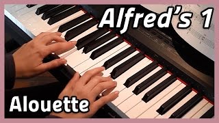 ♪ Alouette ♪ Piano  Alfreds 1 [upl. by Orgell944]