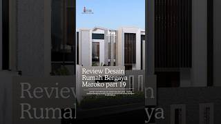 REVIEW DESAIN RUMAH GAYA MAROKO part 19 the last arsitek trending desainrumah arsitek youtube [upl. by Anert]