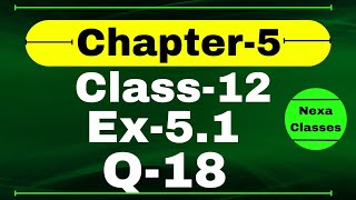 Class 12 Ex 51 Q18 Math  Chapter 5  Q18 Ex 51 Class 12 Math  Ex 51 Q18 Class 12 Math [upl. by Mehala257]