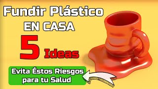 5 ideas para FUNDIR PLASTICO en Casa ♻️ ¿Cómo derretir Plástico✅ [upl. by Skylar]