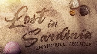 LeoStayTrill  Lost In Sardinia Freestyle [upl. by Asennav]