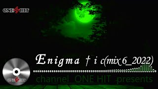 Enigma † i cmix 62022 newage enigmatic chillout buddha bar ethnic Ambient [upl. by Mesics]