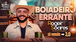 Roger Soares  Boiadeiro Errante [upl. by Almeta]