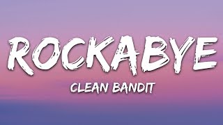 Clean Bandit  Rockabye Lyrics feat Sean Paul amp AnneMarie [upl. by Naimad205]