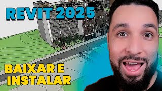 Novo Revit 2025 Baixando e instalando na prática  Passo a Passo sem erro [upl. by Kcinnay818]