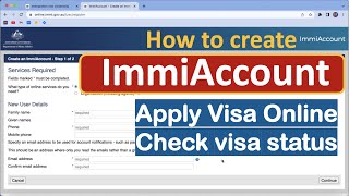 How to create an ImmiAccount for Australia  Apply visa online  Check visa application status [upl. by Colyer]