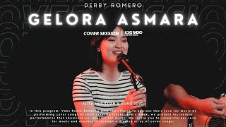 Derby Romero  Gelora Asmara  Voks Cover Session [upl. by Lek]