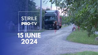 Știrile PRO TV  15 Iunie 2024 [upl. by Olodort]