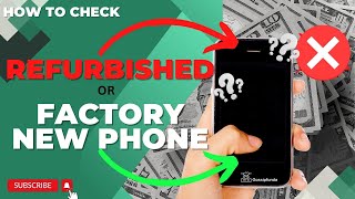 How to Check Refurbished or Factory New phone  Genuine or refurbished mobile 2023 [upl. by Murtha431]