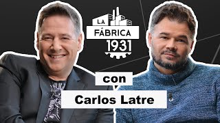 LA FÁBRICA DE RUFIÁN CON CARLOS LATRE [upl. by Eirrol541]