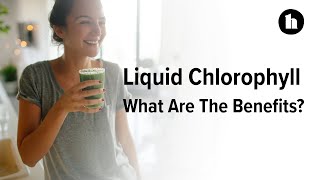 Liquid Chlorophyll Benefits and Risks  Healthline [upl. by Aicemaj]