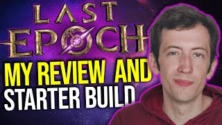 Last Epoch  My Review And League Starter [upl. by Skipper]