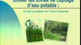 Intérêt du boisement dans les périmètres de protection  Démarches en région PoitouCharentes [upl. by Riehl]