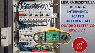 23 MISURA RESISTENZA DI TERRA INTERVENTO SCATTO DIFFERENZIALI QUADRO ELETTRICO 6KW LIV1 [upl. by Othilia]