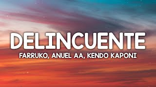 Farruko Anuel AA Kendo Kaponi  Delincuente LetraLyrics [upl. by Schreiber]