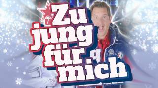 Zu jung für mich  Peter Wackel  Apres Ski Hits 2017 Lyric Video [upl. by Najtsirk517]