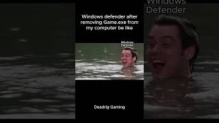 Windows defender after removing Gameexe from my computer be like [upl. by Enifesoj]