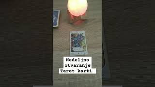 NEDELJNO OTVARANJE TAROT KARTI 🍀 nedeljnihoroskop tarot sreca [upl. by Esilana]