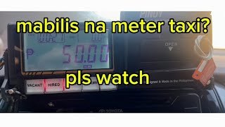 mabilis daw ang aking meter taxipanoorin para mahintindihanpls watch [upl. by Naynek]