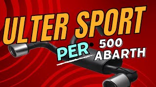 SCARICO Ulter sport per 500 ABARTH   Come SUONA [upl. by Alano]