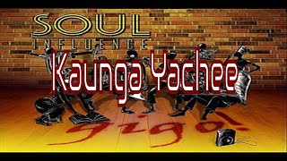 Soul InfluenceKaunga Yachee Sin Came  lyrics in the description [upl. by Rebeh42]