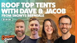 Ep 114  Roof Top Tents with Dave amp Jacob from Brendale Snowys [upl. by Sonafets561]