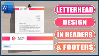 Letterhead Design in Headers amp Footers  Microsoft Word Tutorial [upl. by Alpers]