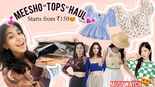 HUGE Meesho “TOPS” Haul 💕  Starts From ₹150 🫶🏻😍  PintrestyPartywear Tops ✨ meesho haul top [upl. by Nrev]