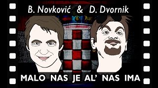 ▀▄▀▄▀ Dino Dvornik amp Boris Novković  Malo nas je al nas ima animirani video [upl. by Namaj]