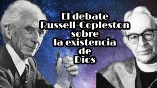 Russell y Copleston sobre la existencia de Dios  Sábado filosófico 52 [upl. by Nedyah]