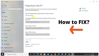 How To Fix Projecting to This PC Feature Disabled Problem in Windows 10 [upl. by Rehctelf]