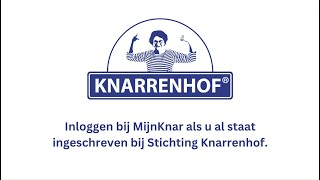 MijnKnar  Inloggen als u al staat ingeschreven bij Stichting Knarrenhof [upl. by Enninaej]