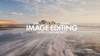 Landscape Photography Image Editing with Luminar Neo [upl. by Armalla]