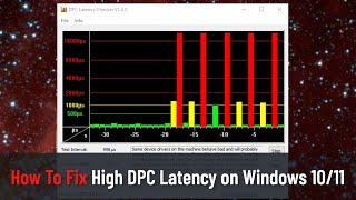 How To Fix High DPC Deferred Procedure Call Latency on Windows 1011 [upl. by Zinnes]