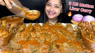 3 KG SPICY MUTTON LIVER CURRY WITH PAKISTANI CHICKEN CURRY AND LOTS OF BASMATI RICE  EATING SHOW [upl. by Anayaran18]