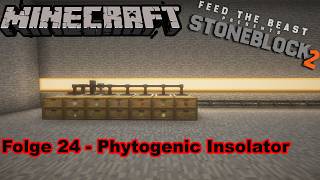 Stoneblock 2 Retroperspektive Folge 24  Phytogenic Insolator minecraft modpack gaming deutsch [upl. by Ravi]