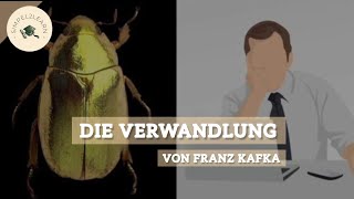 Die Verwandlung von Franz Kafka  Zusammenfassung Beziehungen amp Interpretationsansätze [upl. by Okoy]