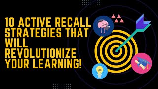 10 Active Recall Strategies That Will Revolutionize Your Learning [upl. by Rehm484]